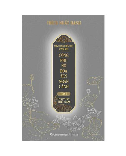 Công Phu Nở Đóa Sen Ngàn Cánh - Tập 4: Công Phu Ngày Thứ Năm