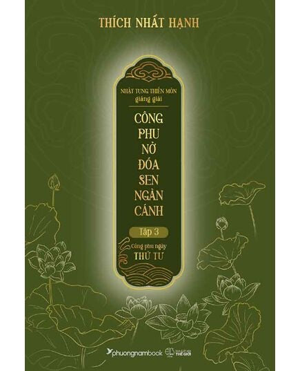 Công Phu Nở Đóa Sen Ngàn Cánh - Tập 3: Công Phu Ngày Thứ Tư