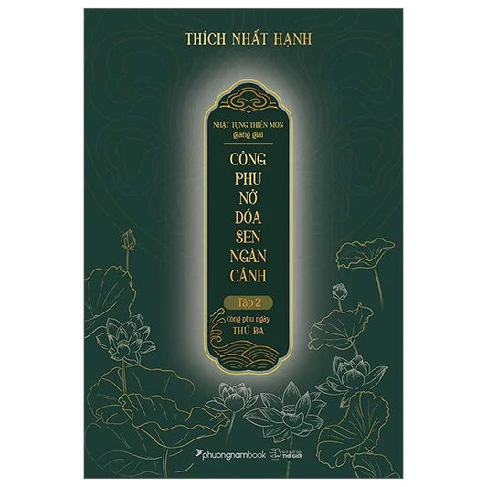 Công Phu Nở Đóa Sen Ngàn Cánh - Tập 2 - Công Phu Ngày Thứ Ba - Bìa Cứng